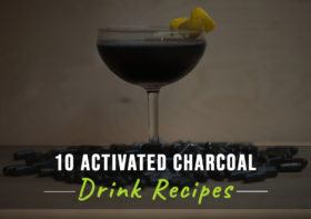 10 Activated Charcoal Drink Recipes